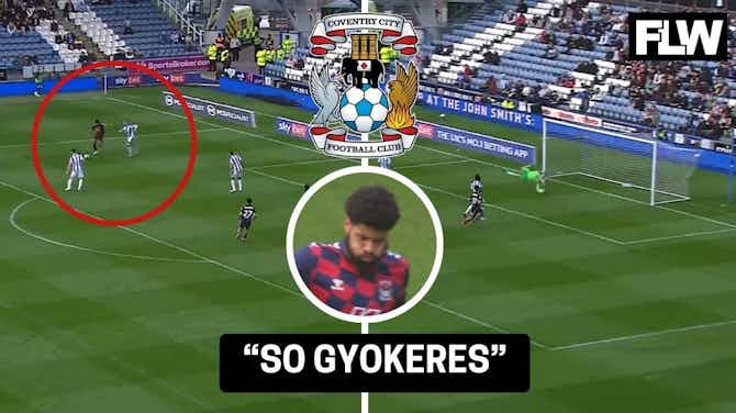 Preview image for Coventry City: Ellis Simms dubbed "so Gyokeres" after footage of Huddersfield win