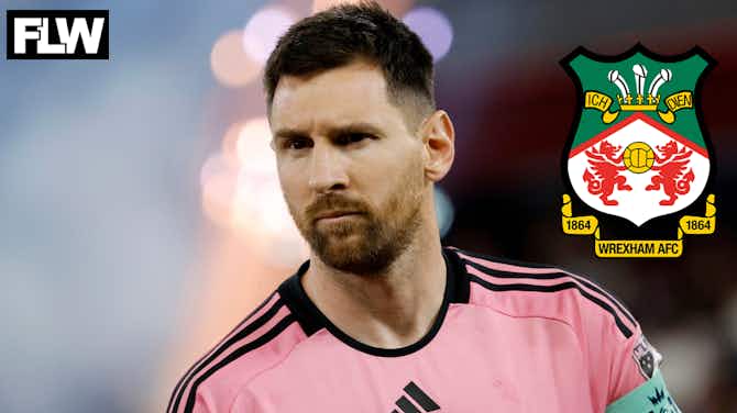 Preview image for Finance expert namedrops Lionel Messi in Wrexham AFC claim