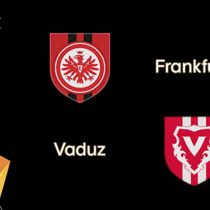 Preview image for Eintracht Frankfurt host Vaduz ahead of Bundesliga start