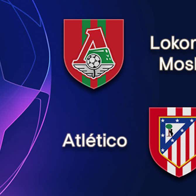 Preview image for Lokomotiv Moscow host Spanish giants Atlético Madrid