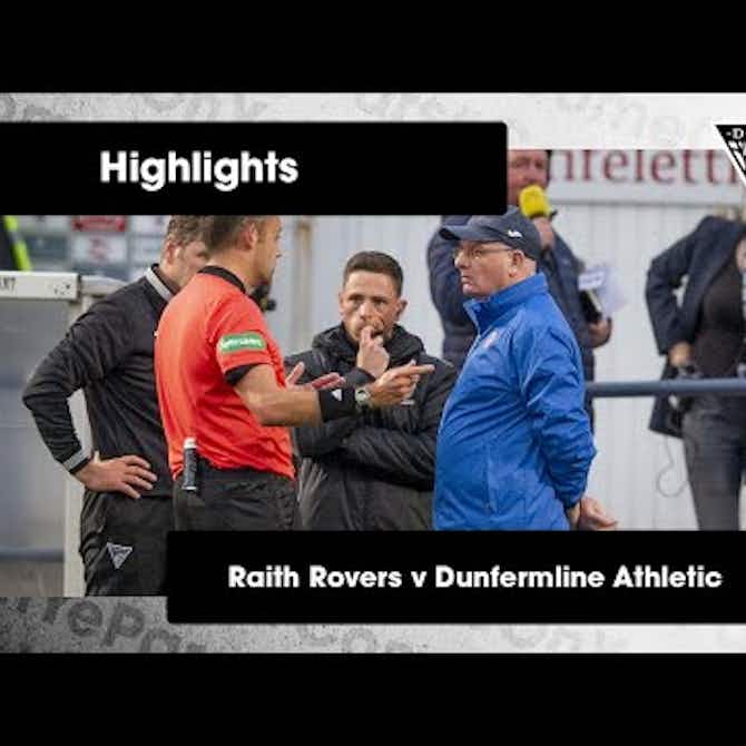 Preview image for Highlights | 20/08/2021 | vs Raith Rovers
