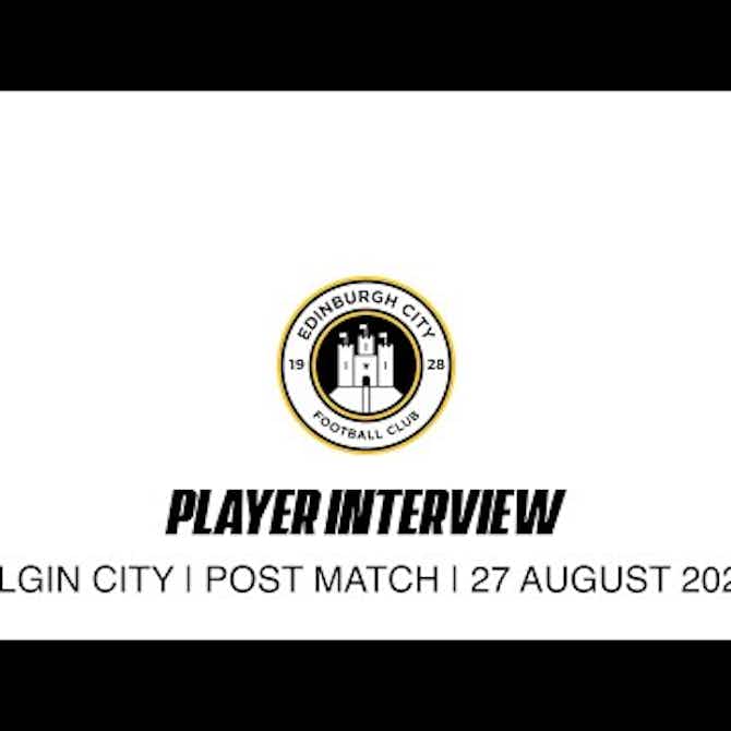 Preview image for Player Interview | Elgin City | Post Match | 27 August 2021