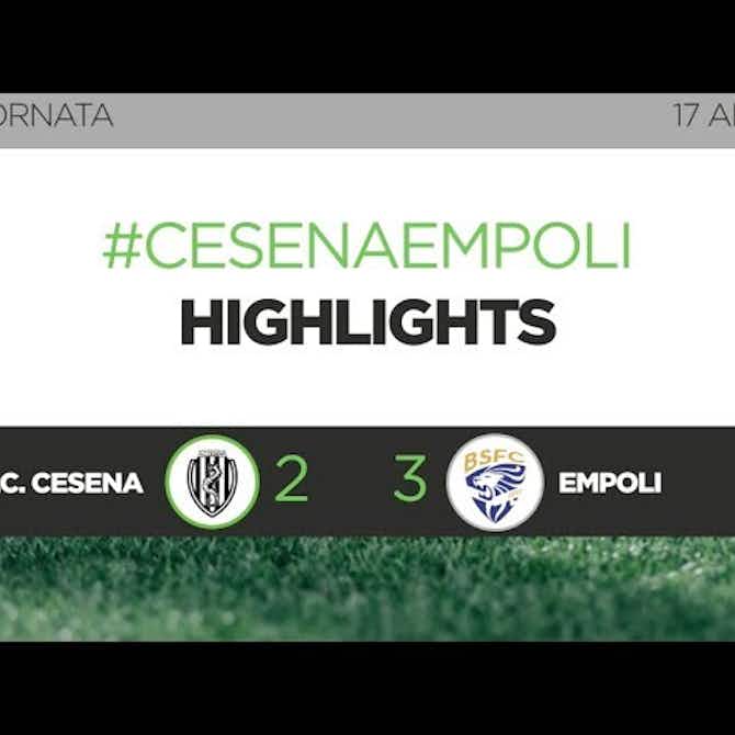 Imagem de visualização para Giornata36 - Gli highlights di Cesena - Empoli: 2-3