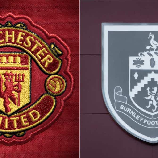 Preview image for Man Utd vs Burnley: Preview, predictions and lineups