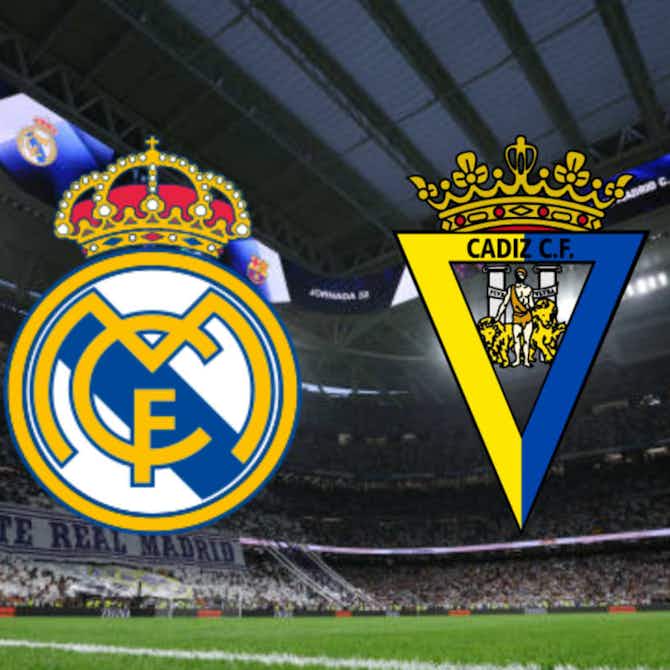 Preview image for Real Madrid vs Cadiz: Preview, predictions and lineups