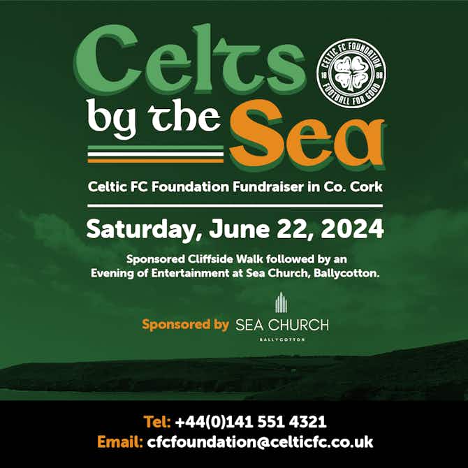 Preview image for Celtic FC Foundation Return to Cork with Celts by the Sea 2024