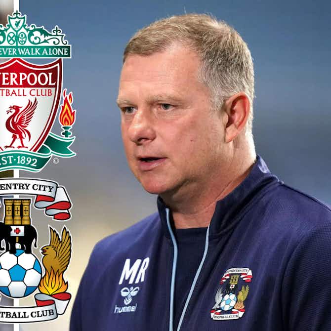 Preview image for Liverpool transfer update could have huge impact at Coventry City