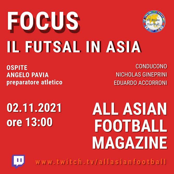 Anteprima immagine per FOCUS#16: con Angelo Pavia fra Futsal e Marcia, dall’Oman alla Cina