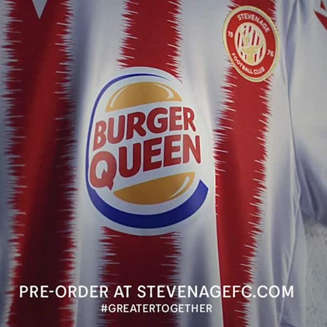 Imagem de visualização para Burger King patrocinará time feminino do Stevenage e muda para Burger Queen
