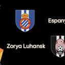Preview image for La Liga side Espanyol face Ukrainian side Zorya Luhansk