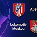 Preview image for Not quite a dead-rubber, Atlético host Lokomotiv Moscow