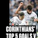 Preview image for Corinthians' top 5 goals v Palmeiras
