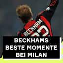 Vorschaubild für Beckhams beste Momente bei Milan
