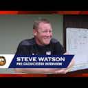 Preview image for Steve Watson pre Gloucester City