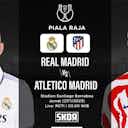Pratinjau gambar untuk Link Live Streaming Real Madrid vs Atletico Madrid di Piala Raja 2022-2023