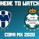 Preview image for Monterrey vs Santos Laguna- Watch Online TV 2020 Stream Info