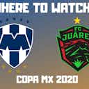 Preview image for Monterrey vs Juarez- Copa MX Watch Online TV 2020 Stream Info, Preview