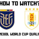 Preview image for Ecuador vs Uruguay- Live Stream (2020), How to Watch Online, TV channel, Prediction