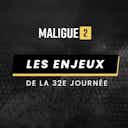Image d'aperçu pour Ligue 2 – Montée, playoffs, maintien… Les enjeux du multiplex de la 32e journée de championnat