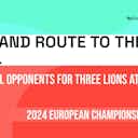 Preview image for England Route To The Final: Potential Opponents for Three Lions at Euro 2024