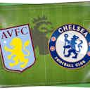 Preview image for Aston Villa vs Chelsea LIVE! Premier League match stream, latest team news, lineups, TV, prediction