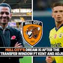 Preview image for Hull City's dream XI after the transfer window ft Kent and Adjei