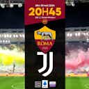 Image d'aperçu pour AS Roma – Juventus / J35 : Présentation du match, match aller, programme et statistiques.