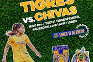 Imagen de vista previa para Tigres Femenil y Chivas protagonizan el duelo de la jornada