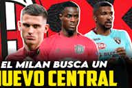 Imagen de vista previa para El Milan busca un central: ¿Botman, Bremer, Bailly…?