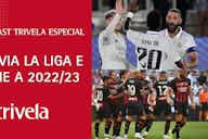 Imagem de visualização para Podcast Trivela Especial: Guia de La Liga e Serie A 2022/23