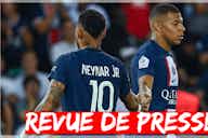 Image d'aperçu pour Revue de presse : Henrique l’homme a tout faire, la relation Mbappé/Neymar et mercato