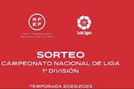 Imagen de vista previa para Sigue en DIRECTO el sorteo del calendario de la Liga Santander 2022/23