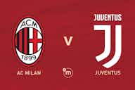 Preview image for Official: Milan vs. Juventus starting XIs – four changes made from Spezia loss