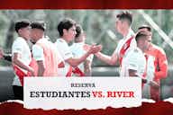 Imagen de vista previa para (VIDEO) Estudiantes vs River  [Reserva – EN VIVO]