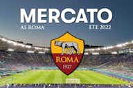 Image d'aperçu pour MAJ 07/08/22 – Mercato AS Roma été 2022 : les arrivées, les départs, les prolongations…