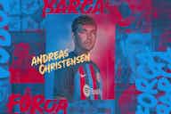 Image d'aperçu pour Andreas Christensen rejoint officiellement le FC Barcelone